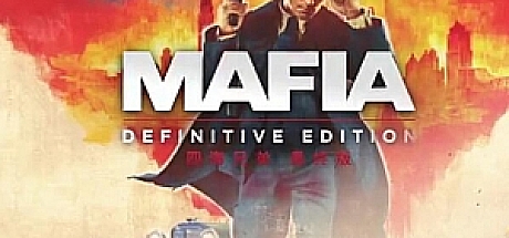 黑手党：最终版四海兄弟决定版Mafia Definitive Edition