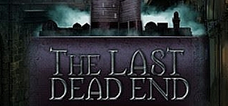 最后一个死胡同The Last DeadEnd