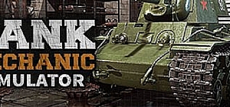 坦克修理模拟器Tank Mechanic Simulator