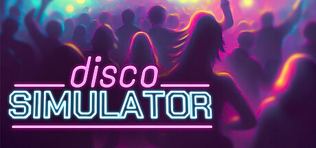 迪斯科模拟器/Disco Simulator v1.2.1