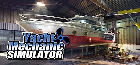 游艇技师模拟器/Yacht Mechanic Simulator