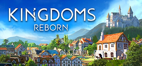 王国复兴/王国重生/Kingdoms Reborn v0.190 单机/网络联机