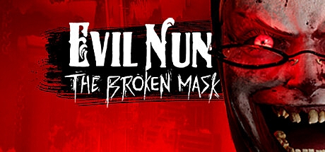 邪恶修女破碎的面具/Evil Nun: The Broken Mask v05.02.2023