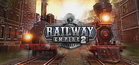铁路帝国2/railway empire 2 v1.0.3.52621