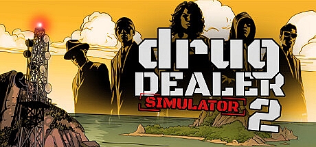 毒贩模拟器2/毒枭模拟器2/drug dealer simulator 2