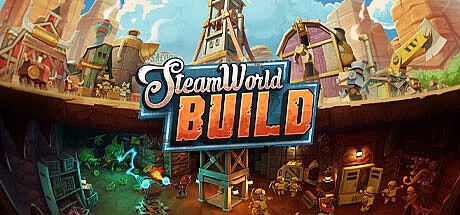 蒸汽世界建造/SteamWorld Build v04.04.2024—更新机械化DLC