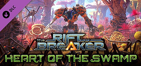 银河破裂者/The Riftbreaker v21.06.2024—更新无尽沼泽DLC