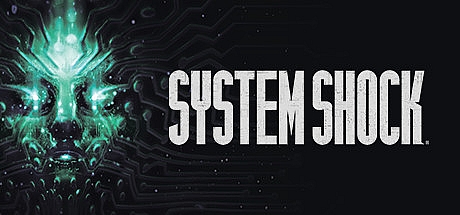 网络奇兵重制版/System Shock Remake